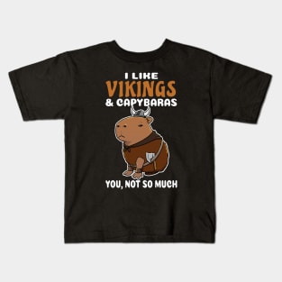 I Like Vikings and Capybaras you not so much cartoon Kids T-Shirt